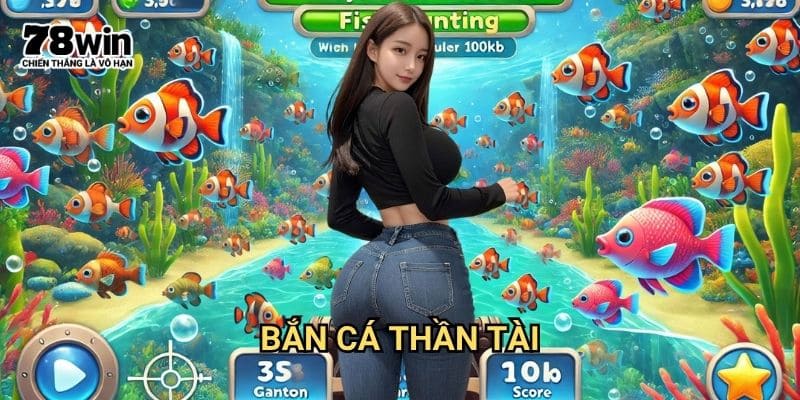 Bắn cá thần tài 78win: Săn Thưởng Đỉnh Cao Với Tỷ Lệ Trả Thưởng Cao 3 Bắn cá thần tài 78win: Săn Thưởng Đỉnh Cao Với Tỷ Lệ Trả Thưởng Cao