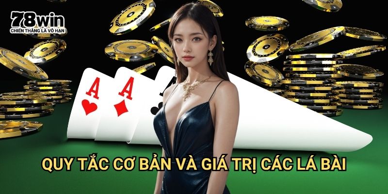 cách chơi Xì Dách Blackjack 78win: Tối Ưu Cơ Hội Chiến Thắng Nhà Cái 2 Quy Tắc Cơ Bản Và Giá Trị Các Lá Bài